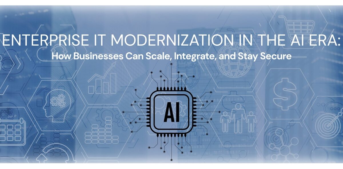 Enterprise IT Modernization in the AI Era